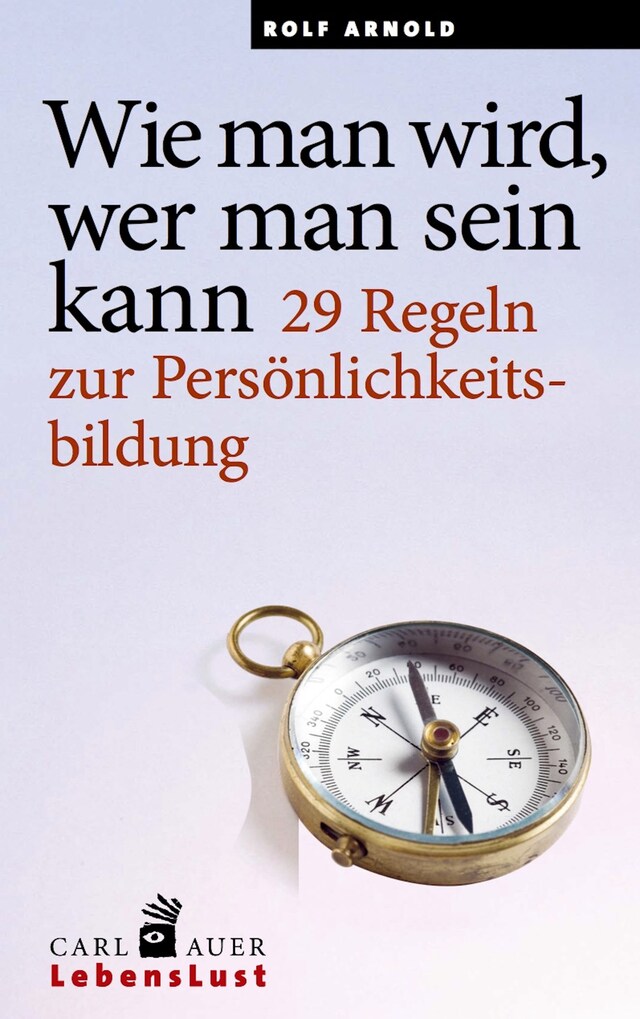 Copertina del libro per Wie man wird, wer man sein kann