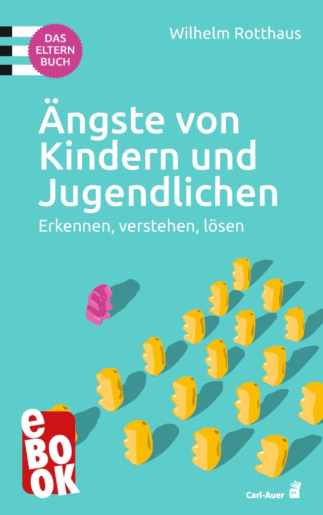 Couverture de livre pour Ängste von Kindern und Jugendlichen – Das Elternbuch