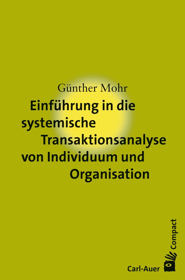 Buchcover für Einführung in die systemische Transaktionsanalyse von Individuum und Organisation