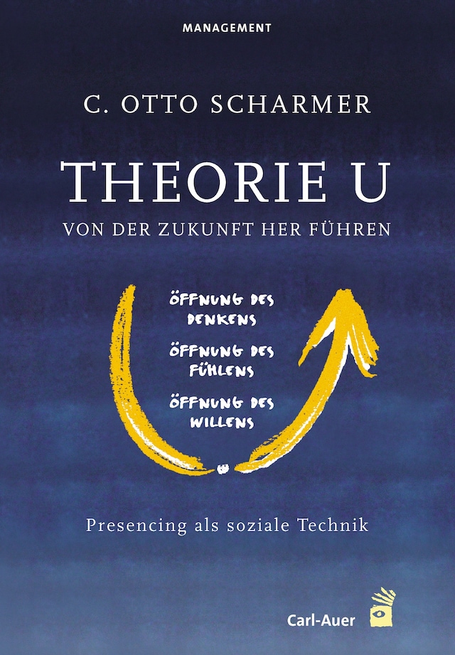 Copertina del libro per Theorie U - Von der Zukunft her führen