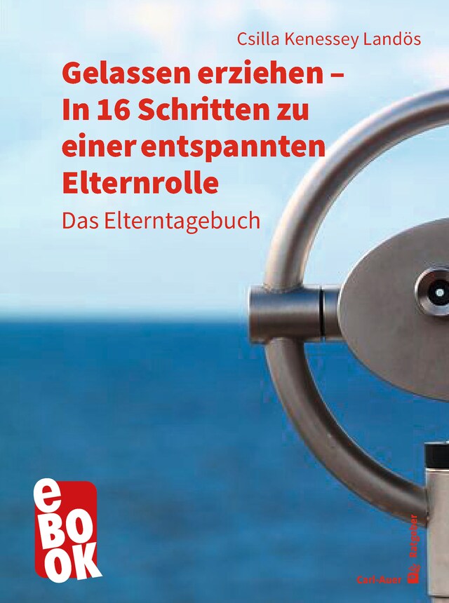 Boekomslag van Gelassen erziehen - In 16 Schritten zu einer entspannten Elternrolle