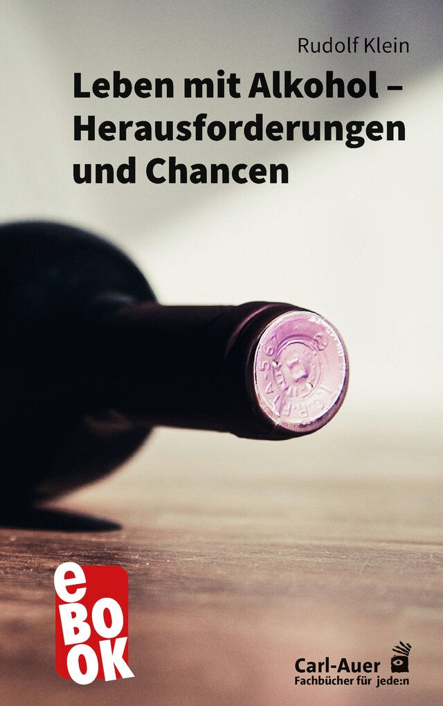 Book cover for Leben mit Alkohol – Herausforderungen und Chancen