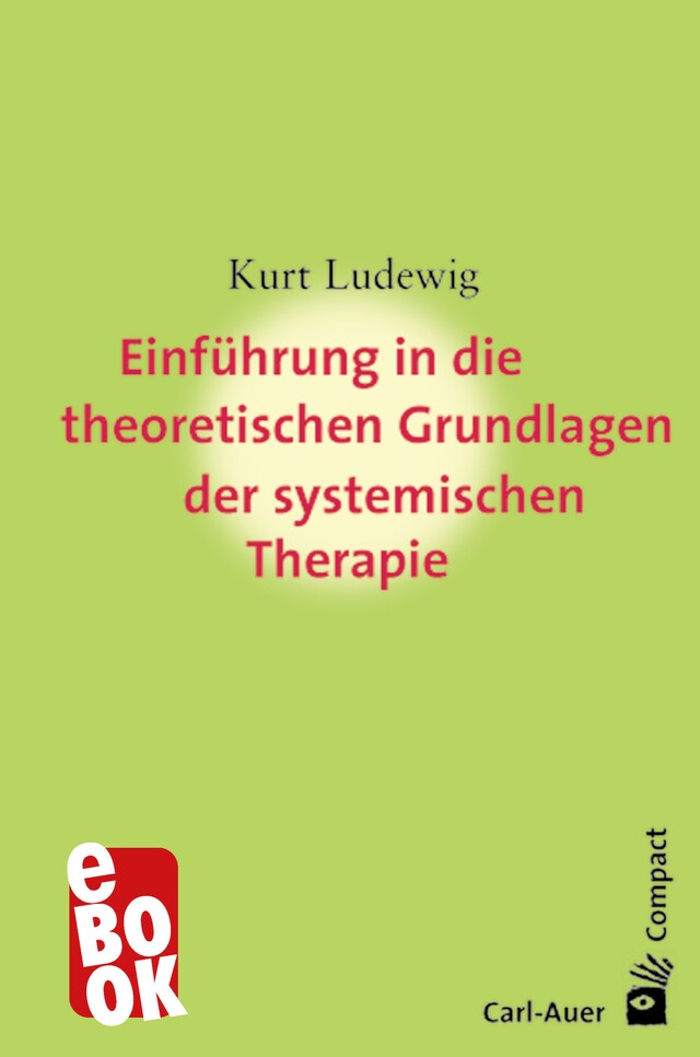 Couverture de livre pour Einführung in die theoretischen Grundlagen der systemischen Therapie