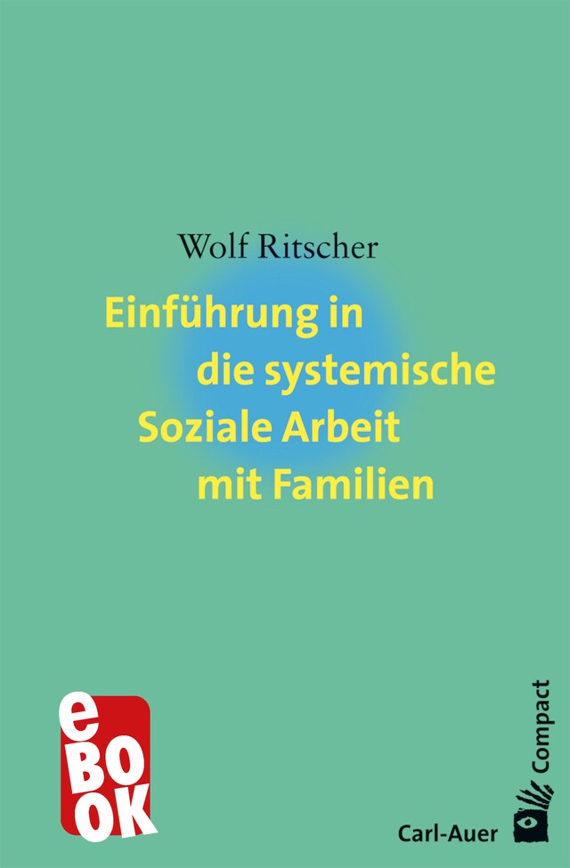 Okładka książki dla Einführung in die systemische Soziale Arbeit mit Familien