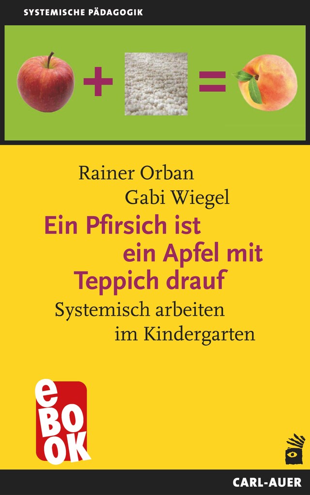 Portada de libro para Ein Pfirsich ist ein Apfel mit Teppich drauf