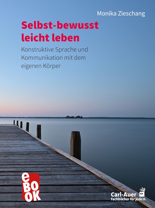 Book cover for Selbst-bewusst leicht leben