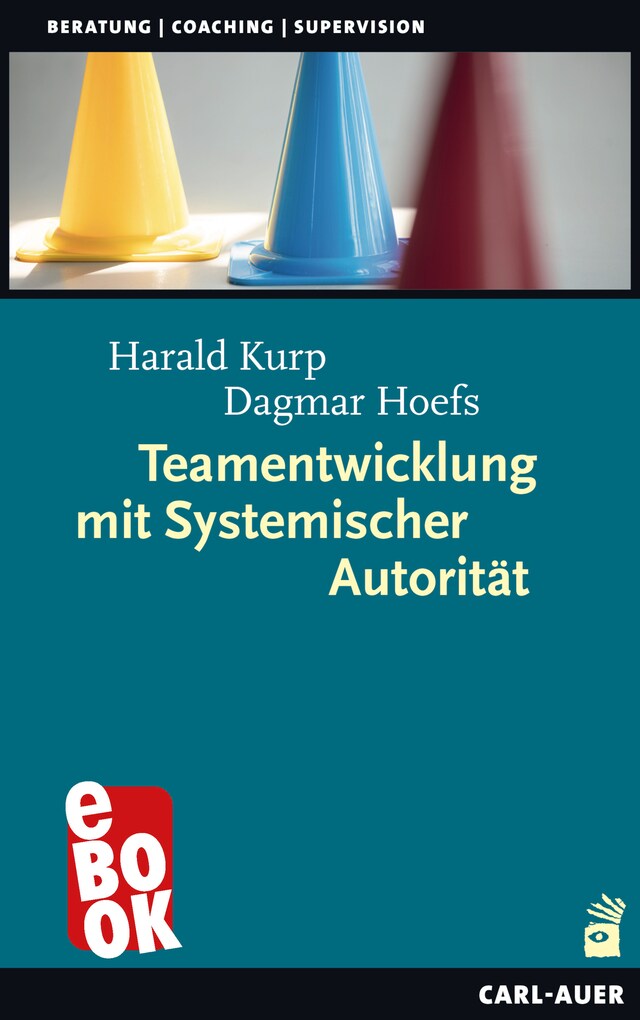 Portada de libro para Teamentwicklung mit Systemischer Autorität