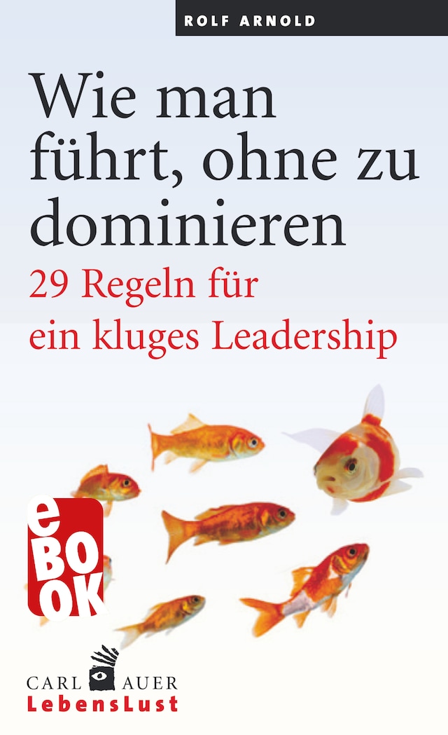 Portada de libro para Wie man führt, ohne zu dominieren