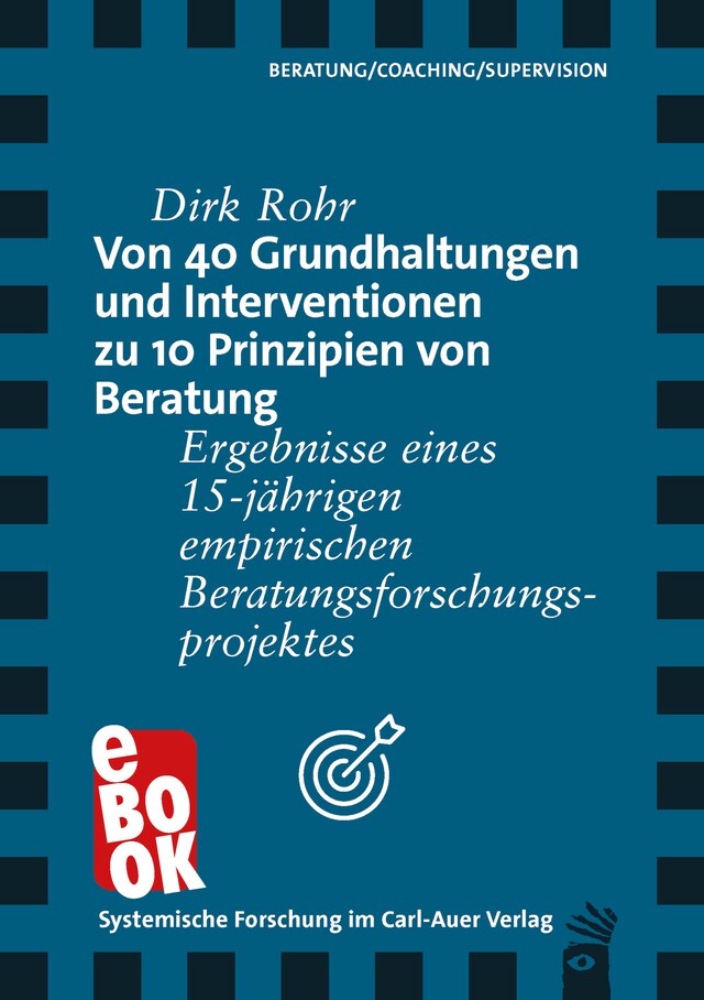 Boekomslag van Von 40 Grundhaltungen und Interventionen zu 10 Prinzipien von Beratung