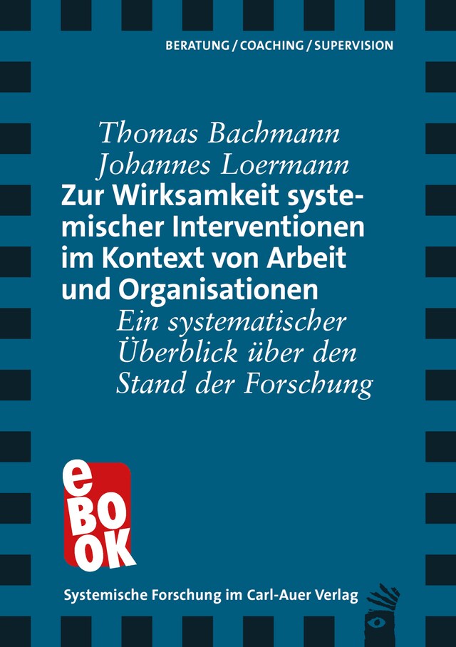 Okładka książki dla Zur Wirksamkeit systemischer Interventionen im Kontext von Arbeit und Organisationen