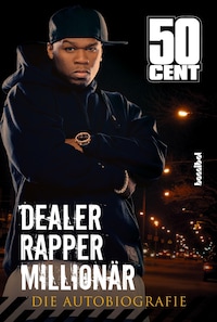 Dealer, Rapper, Millionär. Die Autobiographie