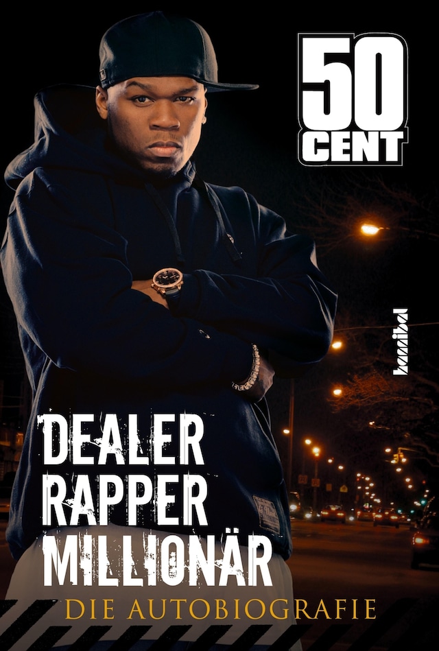 Book cover for Dealer, Rapper, Millionär. Die Autobiographie