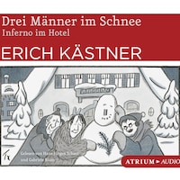 Drei Männer im Schnee / Inferno im Hotel