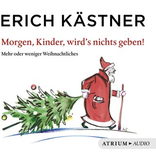 Morgen, Kinder, wird's nichts geben als Hörbuch