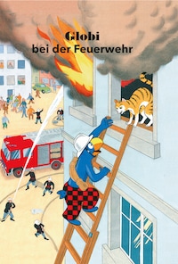 Globi bei der Feuerwehr