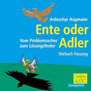 Ente oder Adler als Hörbuch