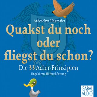 Quakst Du noch oder fliegst Du schon? als Hörbuch