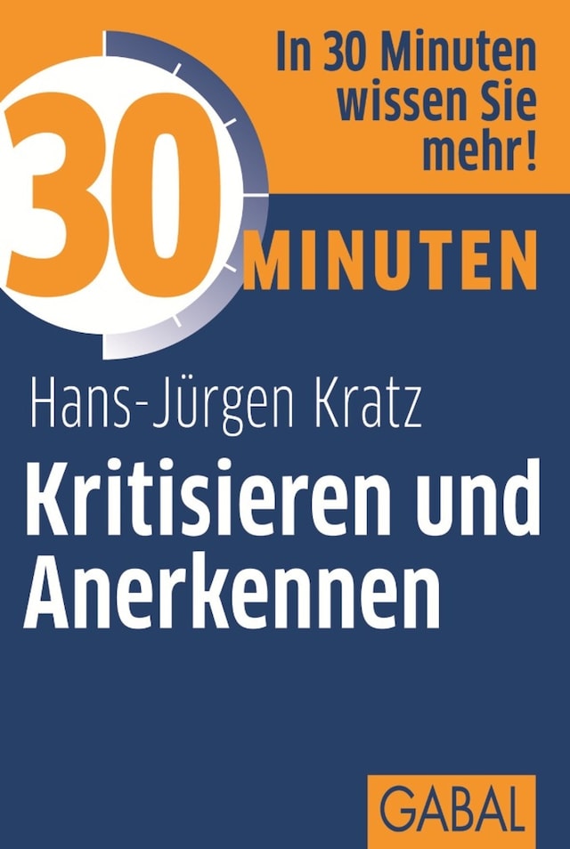 Book cover for 30 Minuten Kritisieren und Anerkennen