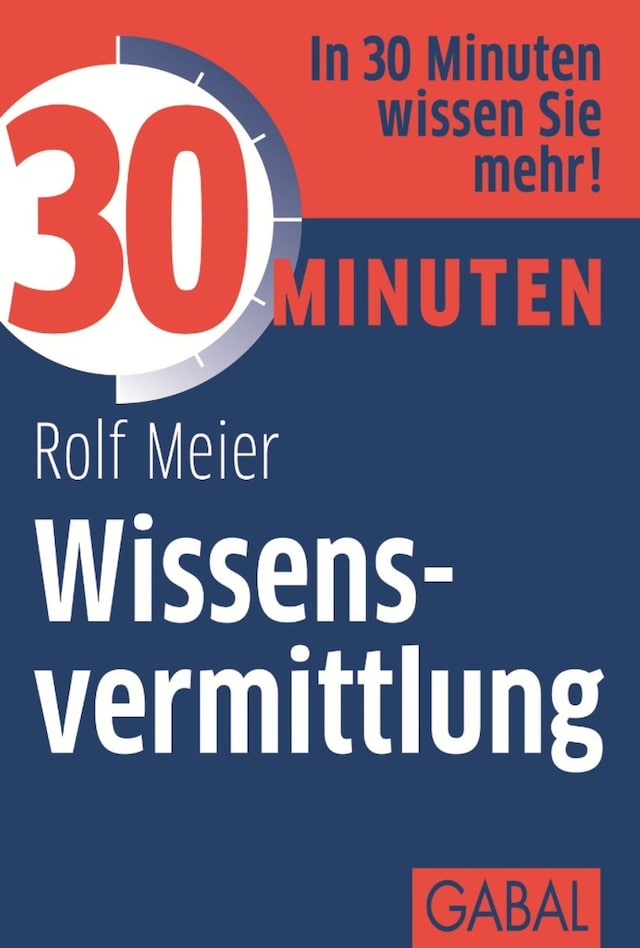Book cover for 30 Minuten Wissensvermittlung