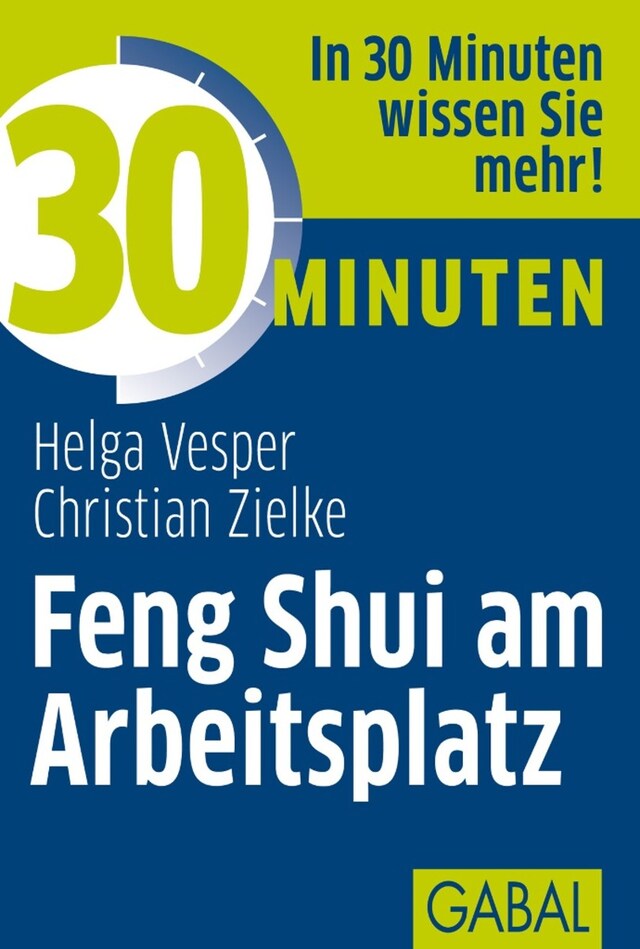 Okładka książki dla 30 Minuten Feng Shui am Arbeitsplatz