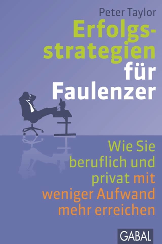Couverture de livre pour Erfolgsstrategien für Faulenzer