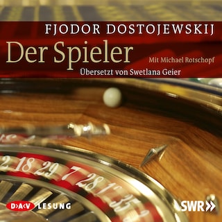 Der Spieler als Hörbuch