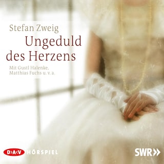 Ungeduld des Herzens als Hörbuch