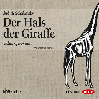 Der Hals der Giraffe als Hörbuch
