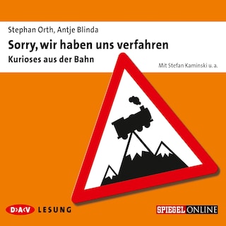 Sorry, wir haben uns verfahren – Kurioses aus der Bahn als Hörbuch
