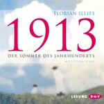 1913 – Der Sommer des Jahrhunderts