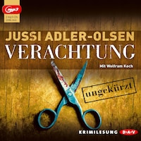 Verachtung. Der vierte Fall für Carl Mørck, Sonderdezernat Q