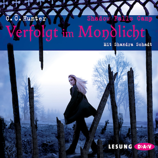 Shadow Falls Camp – Verfolgt im Mondlicht als Hörbuch