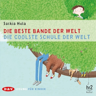 Die beste Bande der Welt / Die coolste Schule der Welt als Hörbuch