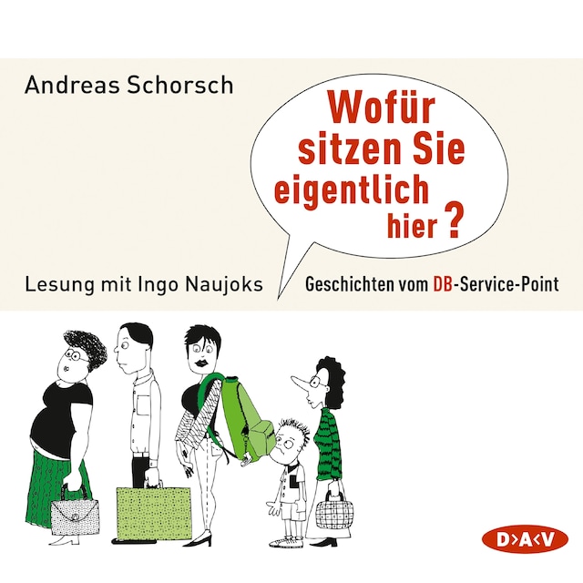 Buchcover für Wofür sitzen Sie eigentlich hier?