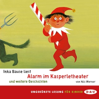 Alarm im Kasperletheater und weitere Geschichten als Hörbuch