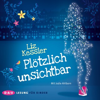 Plötzlich unsichtbar als Hörbuch