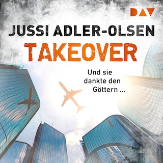TAKEOVER. Und sie dankte den Göttern ... als Hörbuch
