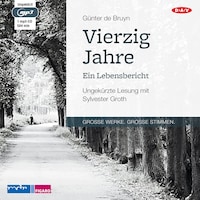 Vierzig Jahre. Ein Lebensbericht