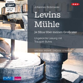 Levins Mühle. 34 Sätze über meinen Großvater als Hörbuch
