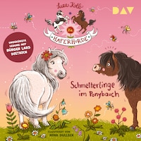Die Haferhorde – Teil 4: Schmetterlinge im Ponybauch