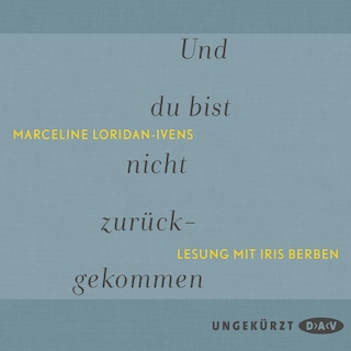 Und du bist nicht zurückgekommen als Hörbuch
