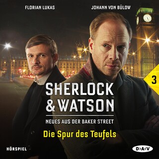 Sherlock & Watson – Neues aus der Baker Street: Die Spur des Teufels (Fall 3) als Hörbuch