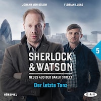 Sherlock & Watson – Neues aus der Baker Street: Der letzte Tanz (Fall 5)