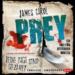 Prey – Deine Tage sind gezählt. Ein Fall für Jefferson Winter