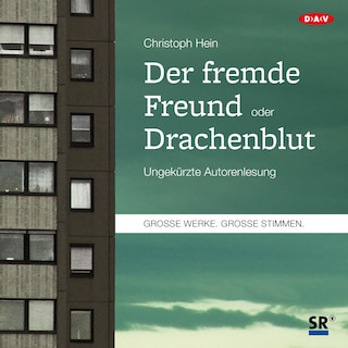 Der fremde Freund / Drachenblut als Hörbuch