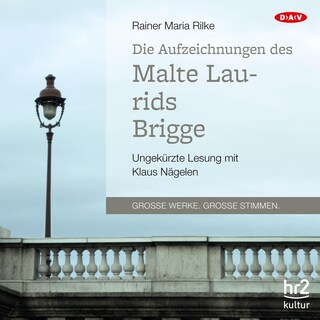 Die Aufzeichnungen des Malte Laurids Brigge als Hörbuch