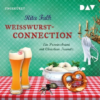 Weißwurstconnection als Hörbuch