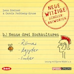 »Nenne drei Hochkulturen: Römer, Ägypter, Imker«. Neue witzige Schülerantworten und Lehrergeschichten