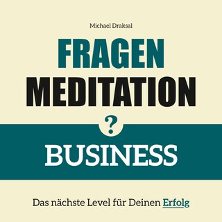 Fragenmeditation – BUSINESS als Hörbuch