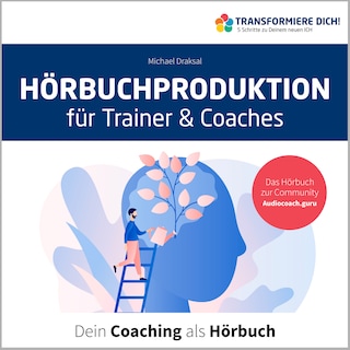 Hörbuchproduktion für Trainer und Coaches als Hörbuch